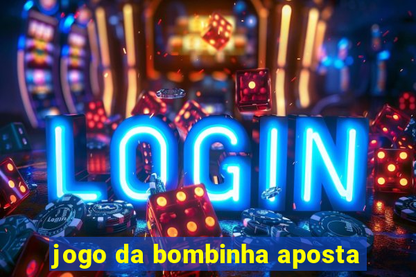 jogo da bombinha aposta